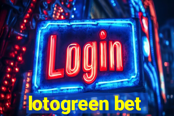 lotogreen bet